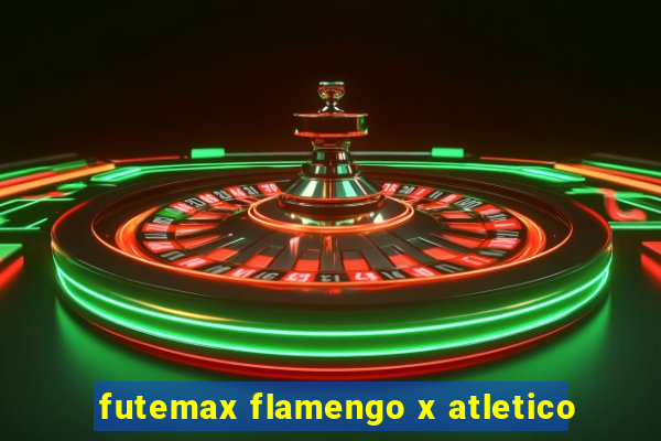 futemax flamengo x atletico